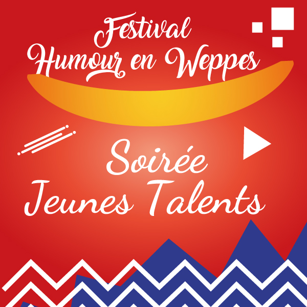 affiche Soirée de Jeunes Talents humour en weppes