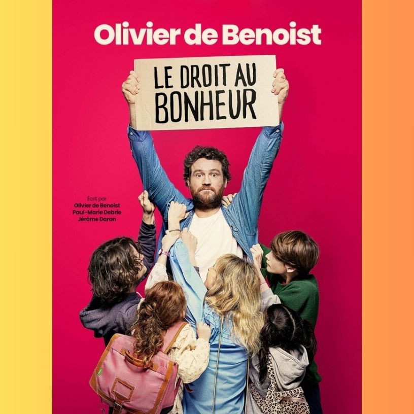 Affiche Olivier de Benoist le droit au bonheur